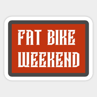 Fat Bike Weekend Sticker